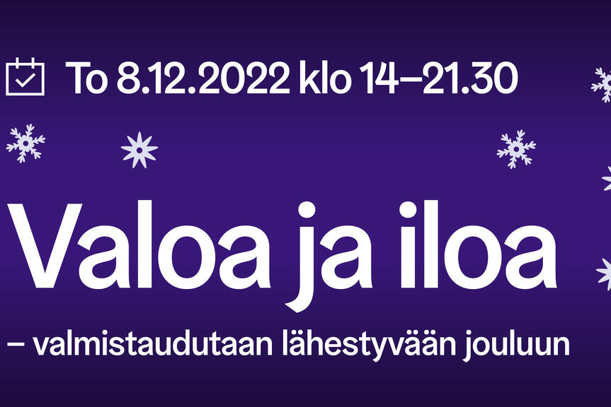 Valoa ja iloa -tapahtuma järjestetään 8.12.2022 Opistotalossa.