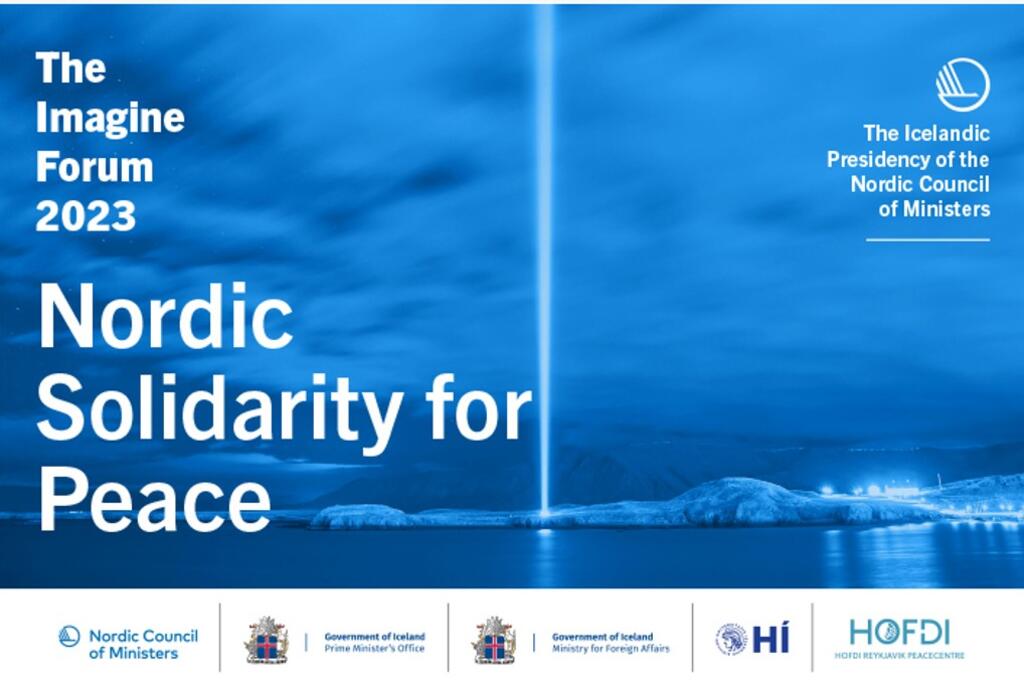 The Imagine Forum: Nordic Solidarity for Peace -konferenssi järjestetään Reykjavikissa 10.–11. lokakuuta. Kuva: The Imagine Forum