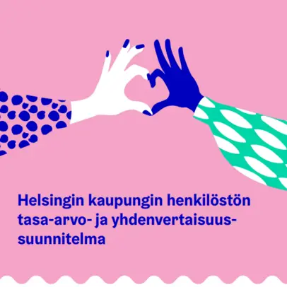 Helsingin kaupungin henkilöstön tasa-arvo- ja yhdenvertaisuussuunnitelma