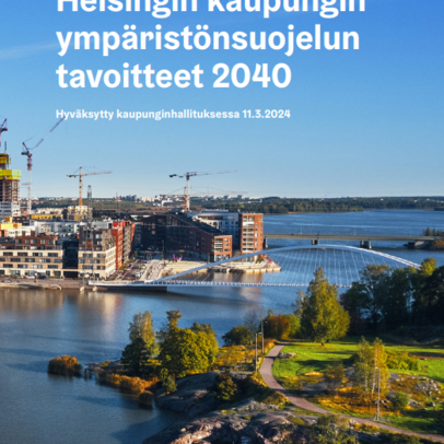 Helsingin kaupungin ympäristönsuojelun tavoitteet 2040