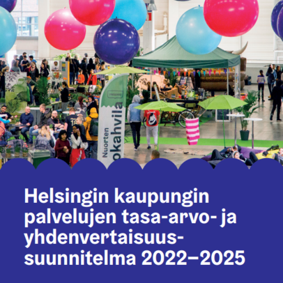 Helsingin kaupungin palvelujen tasa-arvo- ja yhdenvertaisuussuunnitelma 2022−2025