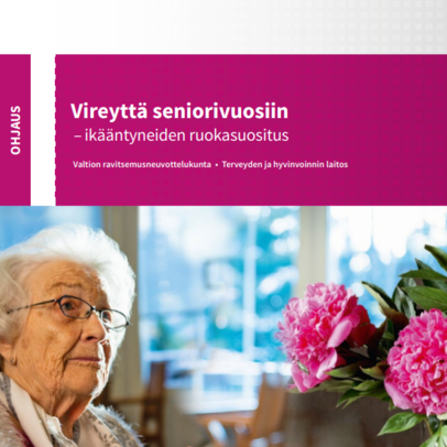 Vireyttä seniorivuosiin  – ikääntyneiden ruokasuositus