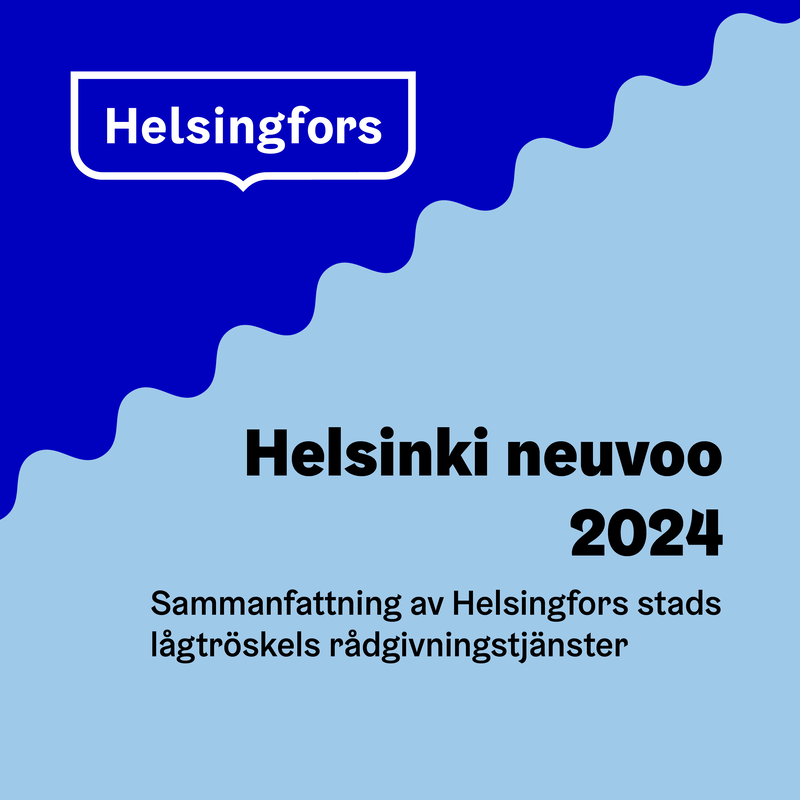 Helsinki neuvoo palvelukooste 2024 ruotsinkielinen